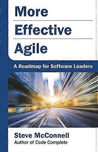 More Effective Agile