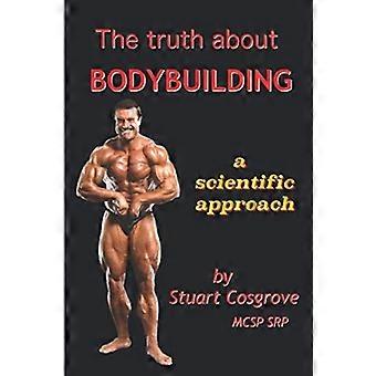 De waarheid over bodybuilding