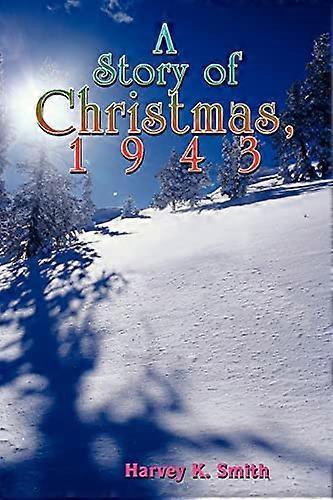 En berättelse om julen 1943