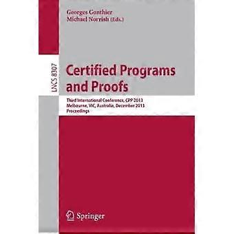 Certified Programs And Proofs Third International Conference Cpp 2013 Melb - Springer Nature B.V - Paperback - en Book