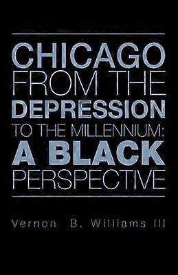 Chicago from the Depression to the Millennium