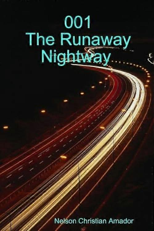001 the Runaway Nightway
