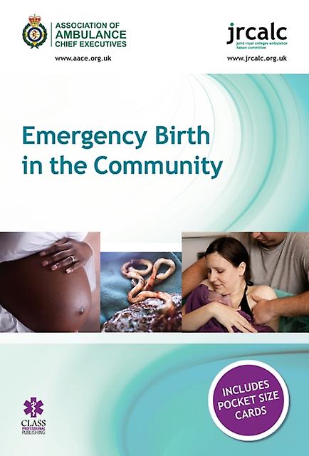 Emergency Birth In The Community by Joint Royal Colleges Ambulance Liaison Committee Paperback
