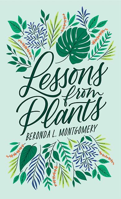 Lessons From Plants by Beronda L. Montgomery Paperback Book