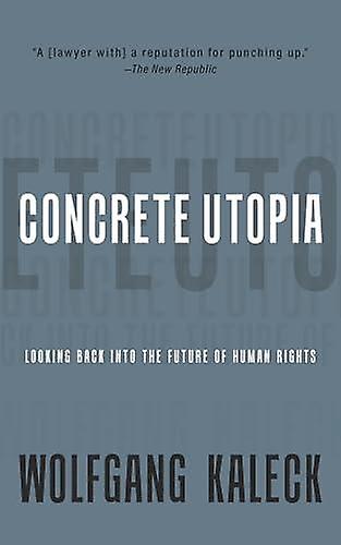 The Concrete Utopia by Wolfgang Kaleck Paperback