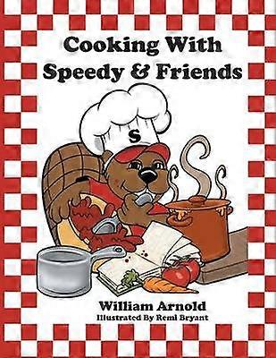 Cooking With Speedy & Friends