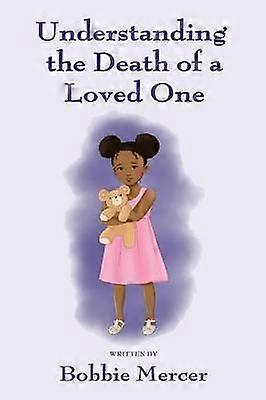 Understanding the Death of a Loved One