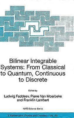 Bilinear Integrable Systems: from Classical to Quantum Continuous to Discrete