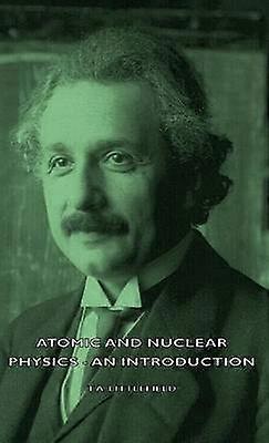 Atomic and Nuclear Physics - An Introduction