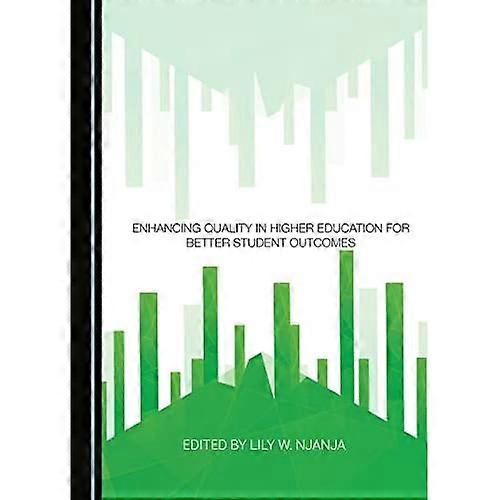 Enhancing Quality in Higher Education for Better Student Outcomes