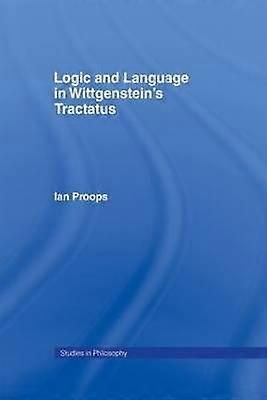 Logic and Language in Wittgenstein's Tractatus