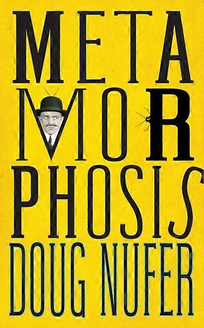 Metamorphosis - Nufer, Doug