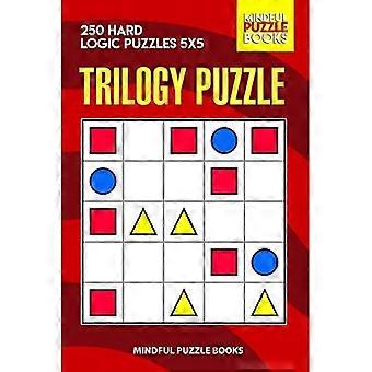 Trilogy Puzzle : 250 schwere Logikrätsel 5x5