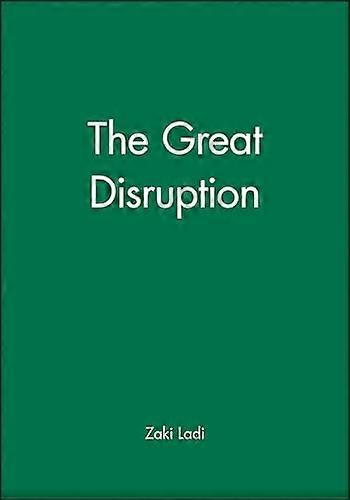 The Great Disruption
