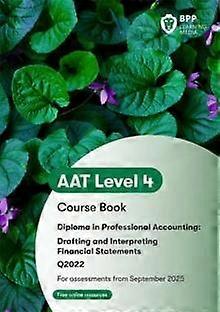 Aat Drafting And Interpreting Financial Statements - BPP Learning Media - Paperback - English Book - Accounting