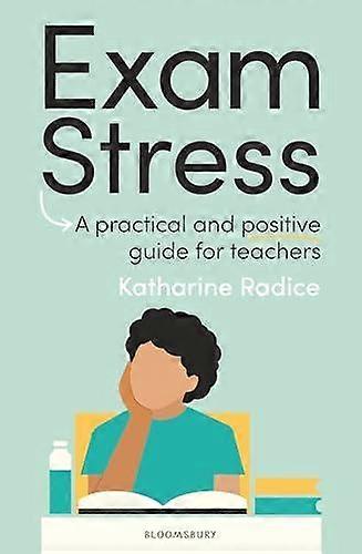 Exam Stress - Radice, Katharine
