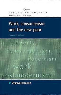 Work Consumerism and the New Poor