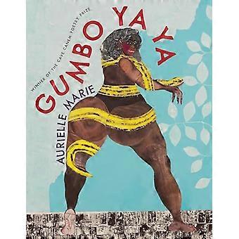 Gumbo Ya Ya: Gedichten (Pitt Poetry Series)