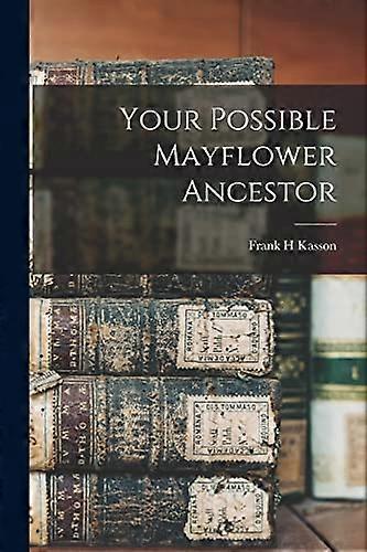 Your Possible Mayflower Ancestor