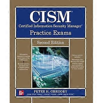 Cism Certified Information Security Manager Practice Exams, zweite Auflage