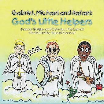Gabriel, Mikael och Rafael: Guds små hjälpare