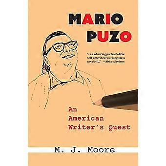 Mario Puzo: Amerikkalaisen kirjailijan tehtävä