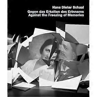 Gegen das Erkalten des Erinnerns / Against the freezing of Memory