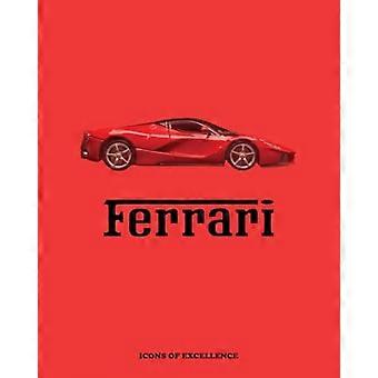 Ferrari: Ikonen der Exzellenz