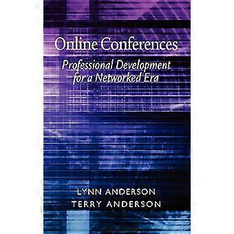 Online Conferences Professional Development for a Networked Era
