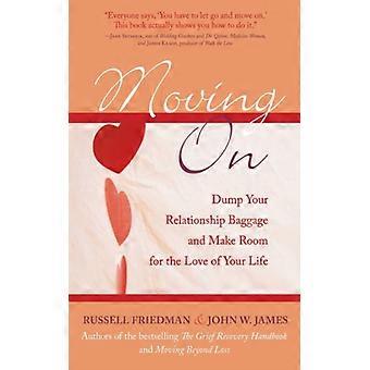 Moving On Dump Your Relationship Baggage And Make Room For The Love Of Your Life - Russell Friedman - Paperback - English Book - Sports & Hobbies