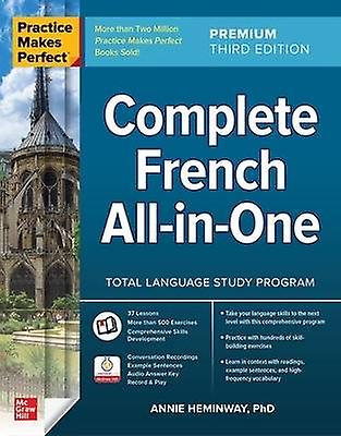 Practice Makes Perfect: Complete French All-in-One Premium Third Edition