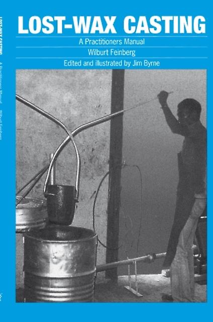 Lostwax Casting by Wilburt Feinberg Paperback Book