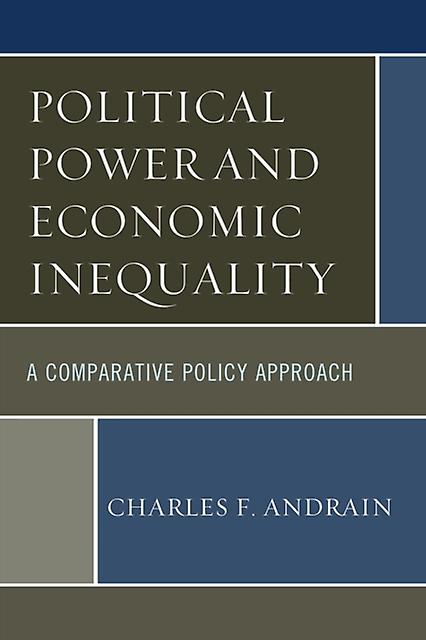 Political Power And Economic Inequality by Charles F. Andrain Paperback Book