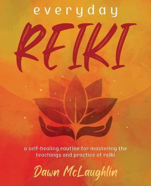Everyday Reiki by Dawn Mclaughlin Paperback