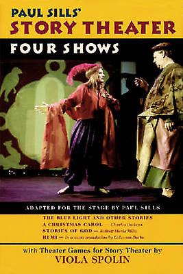 Paul Sills Story Theater by Paul Sills Paperback Book