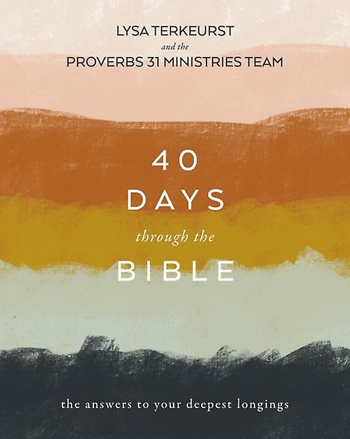 40 Days Through The Bible by Lysa TerKeurst Paperback