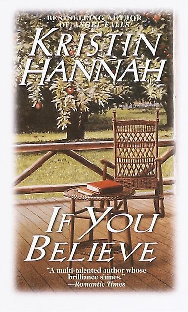 If You Believe A Novel by Kristin Hannah Paperback Book