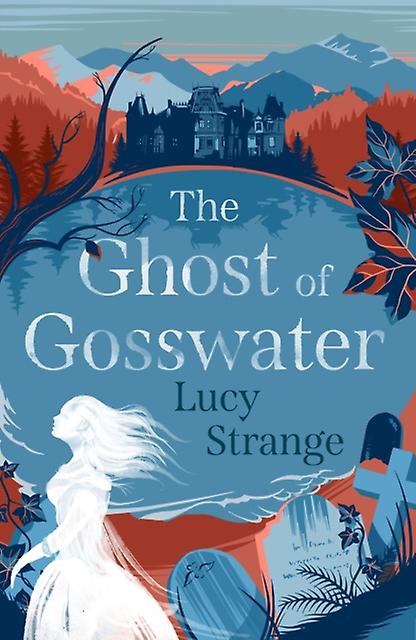 The Ghost Of Gosswater by Lucy Strange Paperback Book