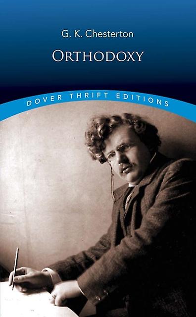 Orthodoxy by G. K. Chesterton Paperback