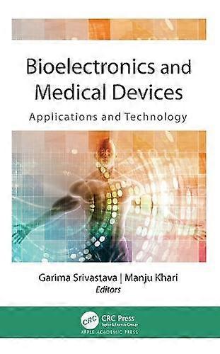 Bioelectronics And Medical Devices by Apple Academic Press Inc Paperback