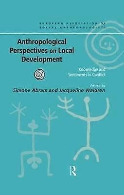 Anthropological Perspectives on Local Development