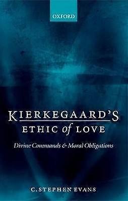 Kierkegaard's Ethic of Love