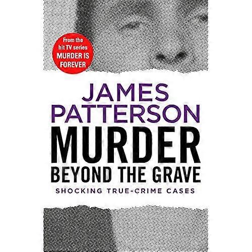 Murder Beyond the Grave: (Murder Is Forever: Volume 3) (Murder Is Forever)