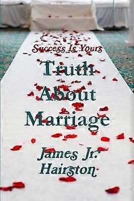 Truth About Marriage