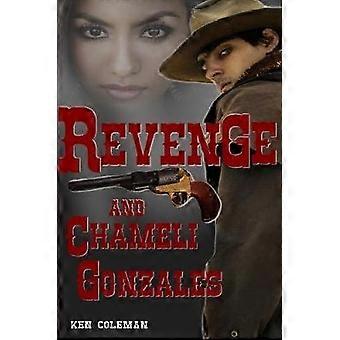 Revenge and Chameli Gonzales