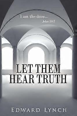 Let Them Hear Truth