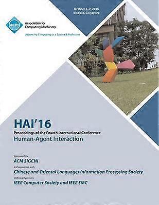 HAI 16 4th International Conference on Human Agent Interaction