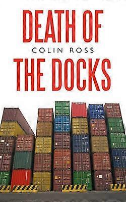 Death of the Docks