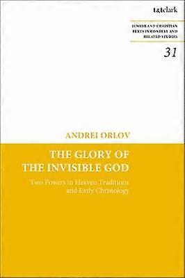 The Glory of the Invisible God