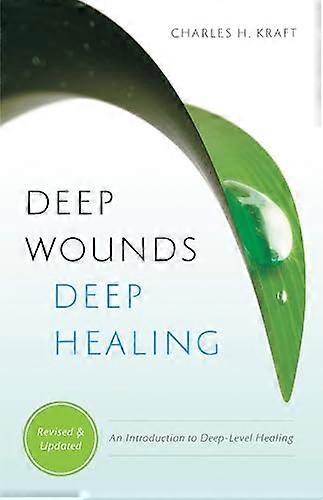 Deep Wounds Deep Healing